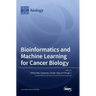 Bioinformatics and Machine Learning for Cancer Biology