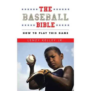 The Baseball Bible: How to Play This Game