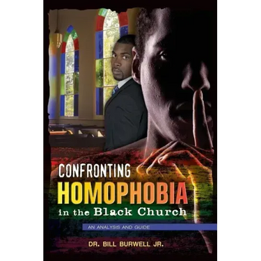 Confronting Homophobia in the Black Church: An Analysis and Guide