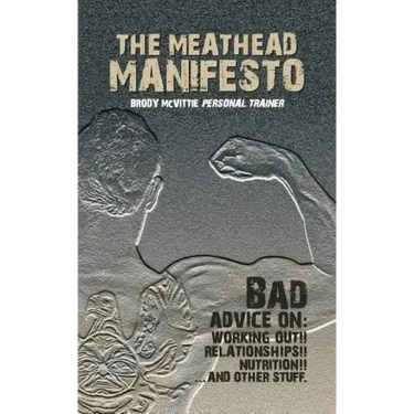 The Meathead Manifesto