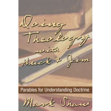 Doing Theology with Huck and Jim