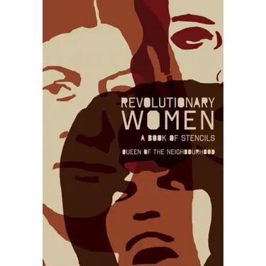 Revolutionary Women: A Book of Stencils