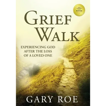 Grief Walk: Experiencing God After the Loss of a Loved One (Large Print)