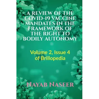 A Review of the Covid-19 Vaccine Mandates in the Framework of the Right to Bodily Autonomy