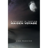 A Change in Tactics: Maiden Voyage