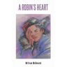 A Robin's Heart