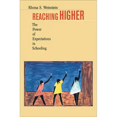 Reaching Higher: The Power of Expectations in Schooling