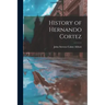 History of Hernando Cortez