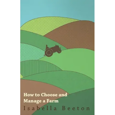 How to Choose and Manage a Farm