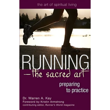 Running--The Sacred Art: Preparing to Practice