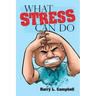 What Stress Can Do