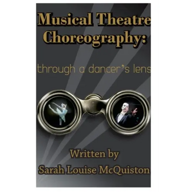 Musical Theatre Choreography: Through A Dancer's Lens