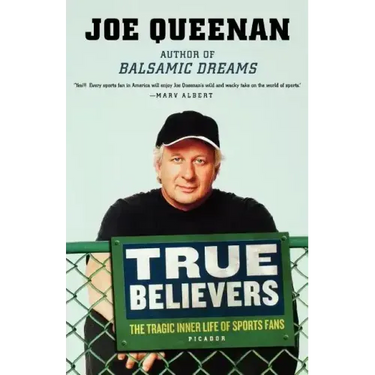 True Believers: The Tragic Inner Life of Sports Fans