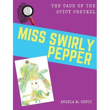 Miss Swirly Pepper: The Case of the Spicy Pretzel