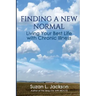 Finding a New Normal: Living Your Best Life with Chronic Illness