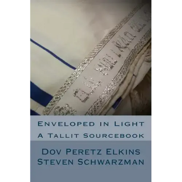 Enveloped in Light: A Tallit Sourcebook