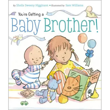 You're Getting a Baby Brother!