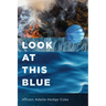 Look at This Blue
