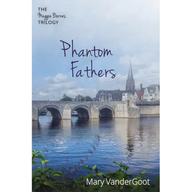 Phantom Fathers: The Maggie Barnes Trilogy