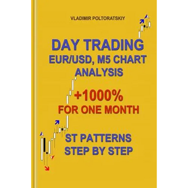 Day Trading EUR/USD, M5 Chart Analysis +1000% for One Month ST Patterns Step by Step