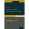 Prolonged Exposure Therapy for Ptsd: Emotional Processing of Traumatic Experiences - Therapist Guide