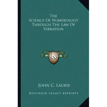 The Science Of Numerology Through The Law Of Vibration