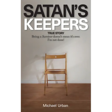 Satan's Keepers: True Story