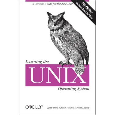 Learning the Unix Operating System: A Concise Guide for the New User