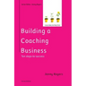 Building a Coaching Business, 2nd Edition
