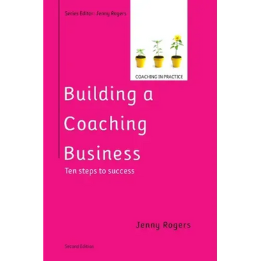 Building a Coaching Business, 2nd Edition