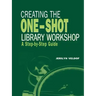 Creating the One-Shot Library Workshop