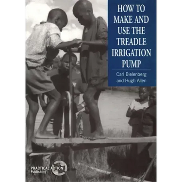 How to Make and Use the Treadle Irrigation Pump
