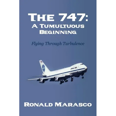 The 747: A Tumultuous Beginning: Flying Through Turbulence