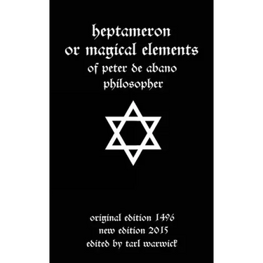 Heptameron: or Magical Elements