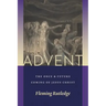 Advent: The Once and Future Coming of Jesus Christ