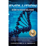 Evolution: Beyond the Realm of Real Science