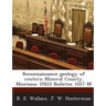 Reconnaissance Geology of Western Mineral County, Montana: Usgs Bulletin 1027-M