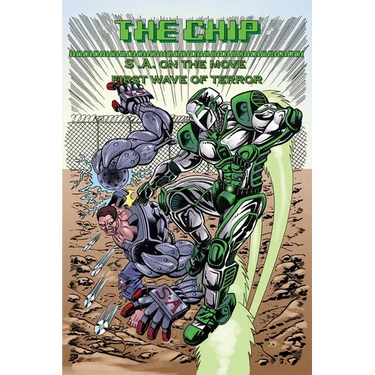 The Chip: S.A. on the move first wave of terror