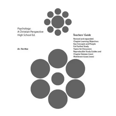 Psychology: A Christian Perspective. High School Edition (Teachers' Guide)