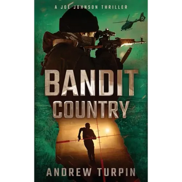 Bandit Country: A Joe Johnson Thriller, Book 3