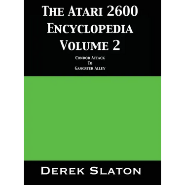 The Atari 2600 Encyclopedia Volume 2