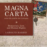 Magna Carta and Its Gifts to Canada: Democracy, Law, and Human Rights