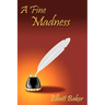 A Fine Madness