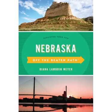 Nebraska Off the Beaten Path(R)