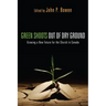 Green Shoots Out of Dry Ground: Growing a New Future for the Church in Canada