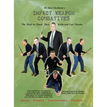 Impact Weapon Combatives 2nd Edition