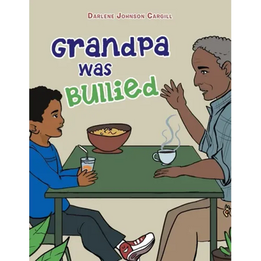 Grandpa Was Bullied