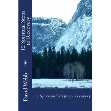 12 Spiritual Steps to Recovery