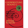 Godwrestling-- Round 2: Ancient Wisdom, Future Paths