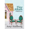 Tiny Altars: A Midlife Revival